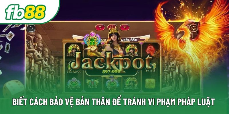 Biết cách bảo vệ bản thân để tránh vi phạm pháp luật Biết cách bảo vệ bản thân để tránh vi phạm pháp luật